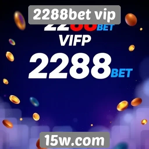 Ofertas e promoções atrativas do 2288bet vip
